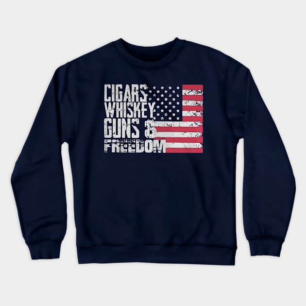 Cigars whiskey guns and freedom Crewneck Sweatshirt by stewardcolin34